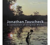 Jonathan Tauscheck - A Collection Of Original Works, Vol. 1