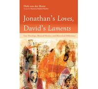 Jonathan's Loves, David's Laments: Gay Theology, Musical Desires, and Historical Difference