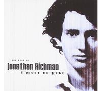 Jonathon Richman - The Best of Jonathan Richman: I Must Be King