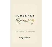 JonBenét Ramsey: The search for answers