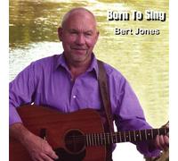 Jones, Bert R. - Born to Sing