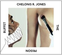 Jones, Chelonis R. - The Prison Buffet