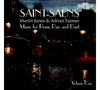Jones/Farmer - Camille Saint-Saëns: Music for Piano Duo and Duet Vol. 1