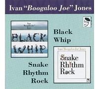 Jones, Ivan -Boogaloo Joe - Snake Rhythm Rock/Black Whip