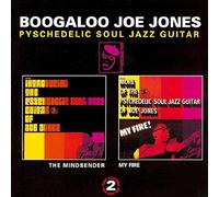 Jones, Joe 'boogaloo' - Mindbender, the/My Fire