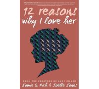 Jones, Joelle - 12 Reason Why I Love Her: Tenth Anniversary Edition