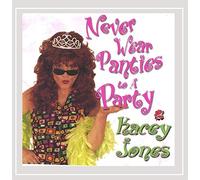 Jones, Kacey - Never Wear Panties to a Party