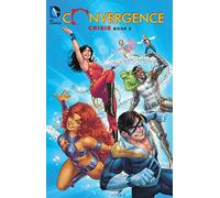 Jones, Kelley - Convergence Crisis TP Book Two