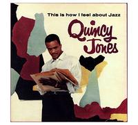 Jones, Quincy - This Is How I Feel About Jazz [Spanish Import]