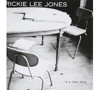 Jones, Rickie Lee - It's Like This