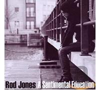 Rod Jones - A Sentimental Education