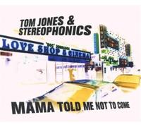 Tom Jones & Stereophonics - Mama Told Me Not To Come