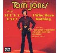 Jones, Tom - I Who Have Nothing