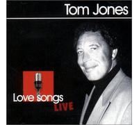 Jones Tom - Love Songs Live