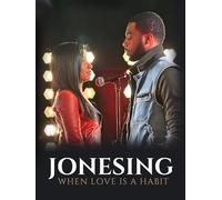 Jonesing: When Love is A Habit