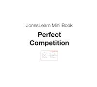 JonesLearn Mini Book: Perfect Competition (JonesLearn Mini Books)