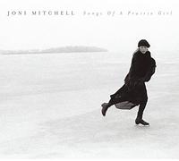 Joni Mitchell - Songs of a Prairie Girl