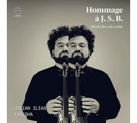 Jonian-Ilias Kadesha : Jonian Ilias Kadesha: Hommage À J. S. B.: Works for Solo