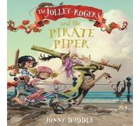 Jonny Duddle Jolley-Rogers & the Pirate Piper Paperback Book Jonny Duddle Multicolor