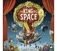 Jonny Duddle King of Space Paperback Book Jonny Duddle Multicolor