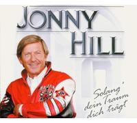 Jonny Hill - Solang Dein Traum Dich Trägt