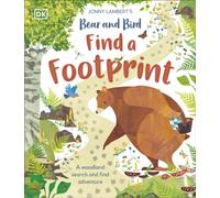 Jonny Lambert's Bear and Bird: Find a Footprint: A Woodland Search and Find Adventure (The Bear and the Bird)