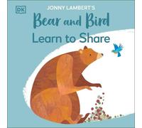Jonny Lambert 's Bear & Bird: Learn to Share Paperback Book Jonny Lambert Multicolor