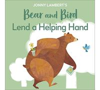 Jonny Lambert's Bear and Bird: Lend a Helping Hand