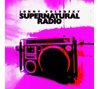Jonny Polonsky Supernatural Radio (Vinyl) (US IMPORT)