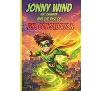 Jonny Wind: Fart Champion: 1 (The Adventures of Jonny Wind)