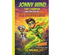 Jonny Wind: Fart Champion (The Adventures of Jonny Wind)