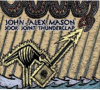 Jook Joint Thunderclap by John-Alex Mason (2011-02-15)
