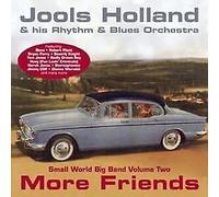 Jools Holland - More Friends: Small World Big Band Volume 2