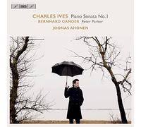 Joonas Ahonen - Charles Ives: Piano Sonata No. 1, Bernhard Gander: Peter Parker