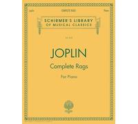 Joplin - Complete Rags for Piano (Schirmer's Library of Musical Classics): Schirmer Library of Classics Volume 2020 Piano Solo