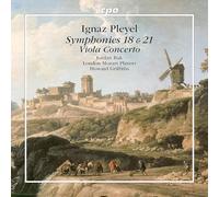 Jordan Bak; London Mozart Players; Howard Griffiths - Ignaz Pleyel: Symphonies Nos. 18 & 21; Viola Concerto