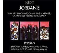 Jordan - Bedouin, Wedding And Fisherman's Songs