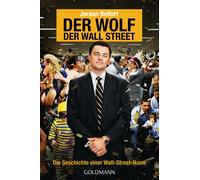 Jordan Belfort Eg Der Wolf der Wall Street. Die Geschichte einer Wal (Paperback)