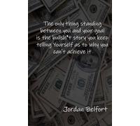 Jordan Belfort I Bullsh*t story I Size 6 x 9 I Blank 110 Pages: Wolf of Wall Street, Journal, Diary, 110 Pages Blank
