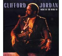 Jordan, Clifford - Night of the Markvii