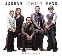 Jordan Family Band - Joshua 24:15