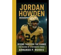 JORDAN HOWDEN BIOGRAPHY: Rising through the ranks - The making of a defensive force