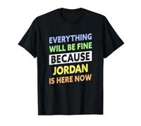 Jordan is Here Now Funny Jordan Name Value Graphic T-Shirt, Men, Black, L
