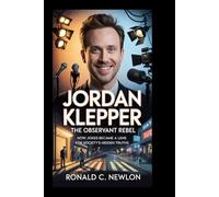 Jordan Klepper: The Observant Rebel: How Jokes Became a Lens for Society’s Hidden Truths