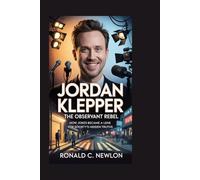 Jordan Klepper: The Observant Rebel: How Jokes Became a Lens for Society’s Hidden Truths