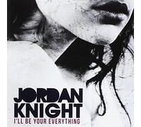 JORDAN KNIGHT - Jordan Knight - I'll Be Your Everything [Single]