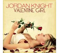 JORDAN KNIGHT - Valentine Girl