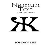Jordan Lee Namuh Ton: & the Jinxer Paperback Book Jordan Lee Multicolor