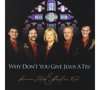 Jordan, Lorraine & Carolina Roa - Why Don T You Give Jesus a Try