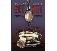 Jordan Peele's Get Out: Political Horror (New Suns: Race, Gender, and Sexuality)